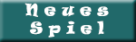 neues spiel